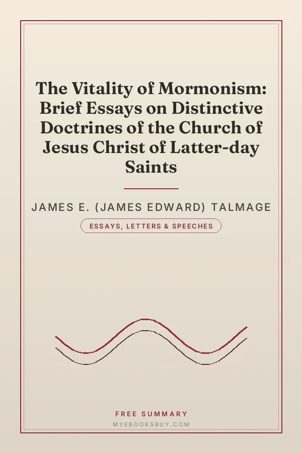 Cover of The Vitality of Mormonism: Brief Essays on Distinctive Doctrines of the Church of Jesus Christ of Latter-day Saints