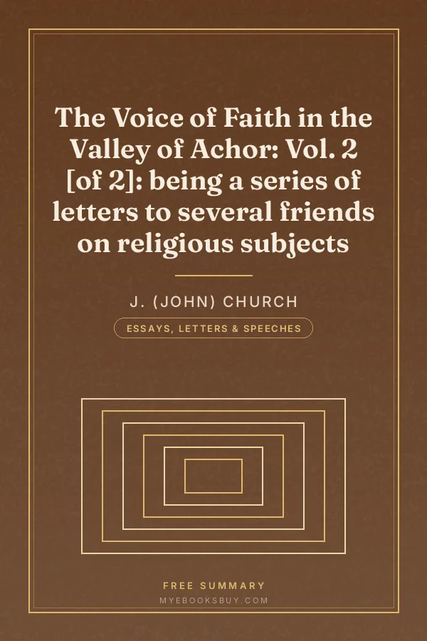 Cover of The Voice of Faith in the Valley of Achor: Vol. 2 [of 2]: being a series of letters to several friends on religious subjects