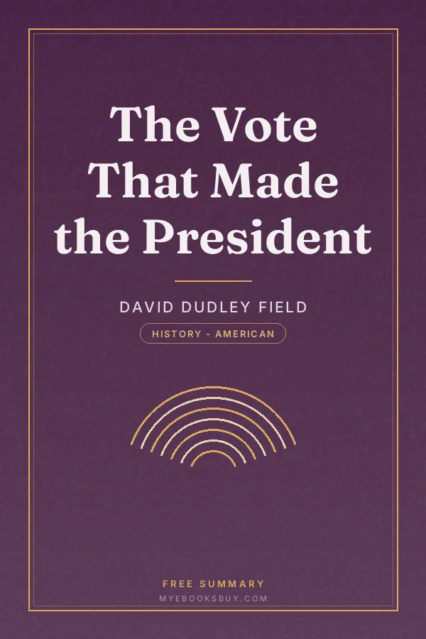 Cover of The Vote That Made the President