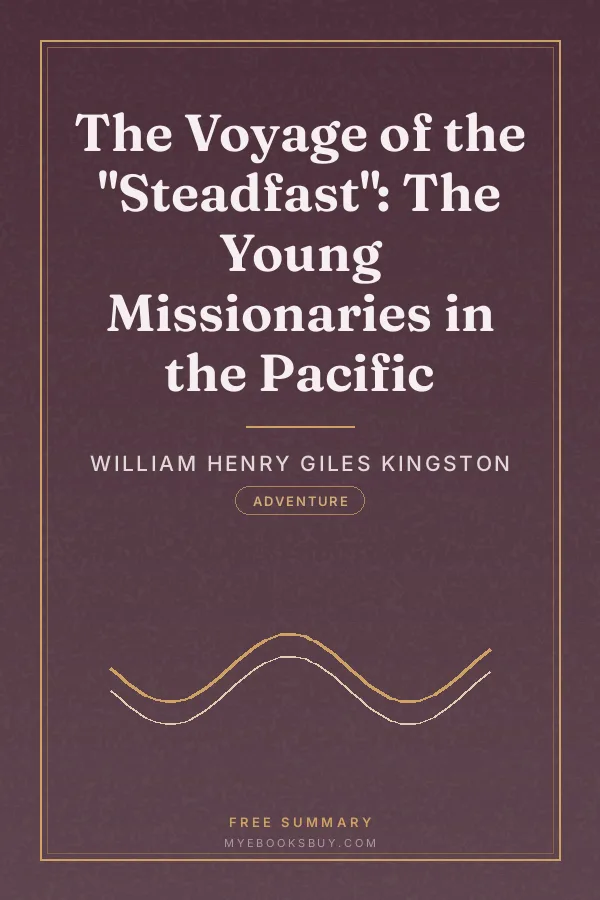 Cover of The Voyage of the "Steadfast": The Young Missionaries in the Pacific