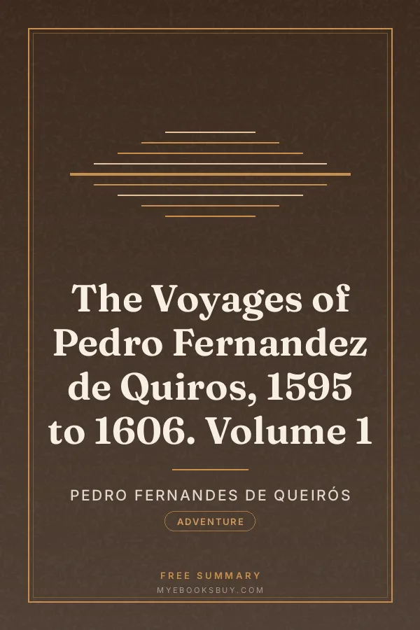Cover of The Voyages of Pedro Fernandez de Quiros, 1595 to 1606. Volume 1