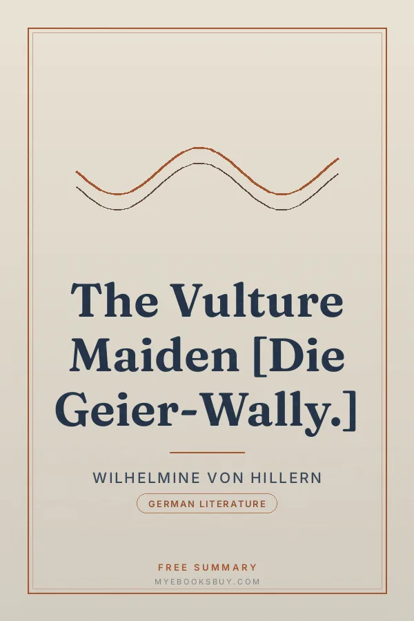 Cover of The Vulture Maiden [Die Geier-Wally.]