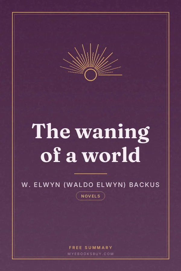 Cover of The waning of a world