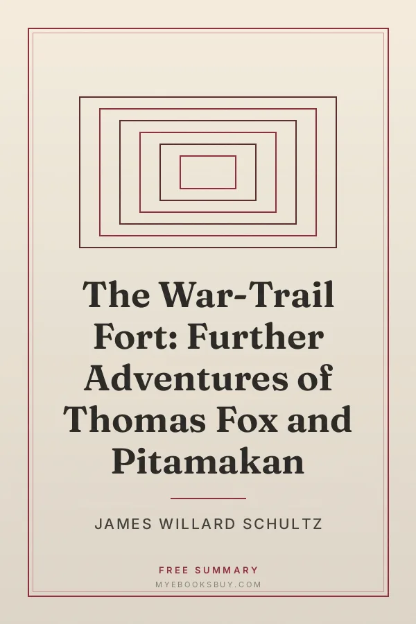 Cover of The War-Trail Fort: Further Adventures of Thomas Fox and Pitamakan