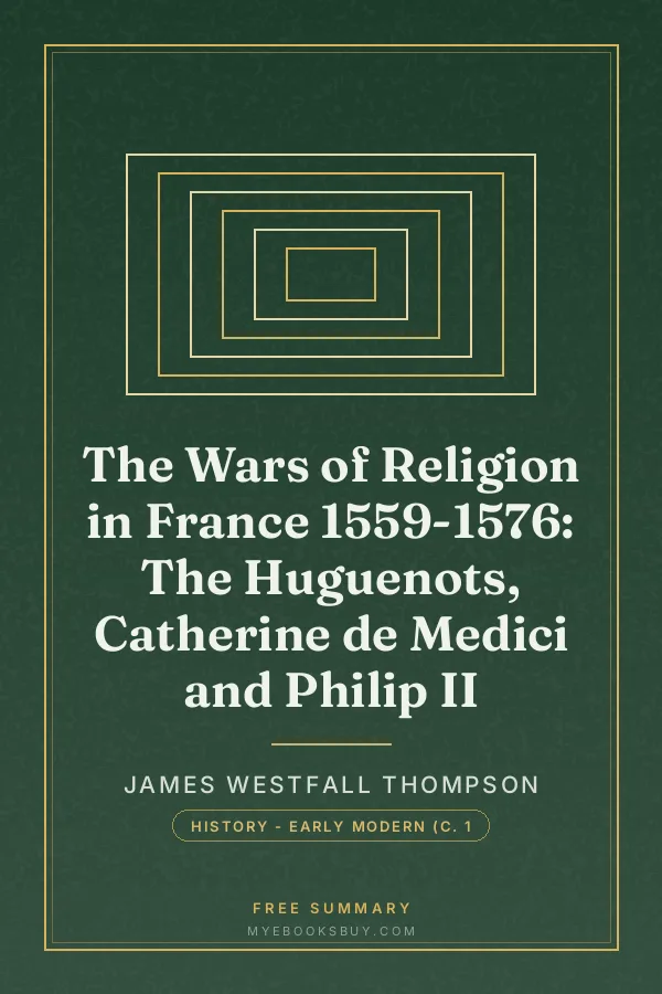 Cover of The Wars of Religion in France 1559-1576: The Huguenots, Catherine de Medici and Philip II