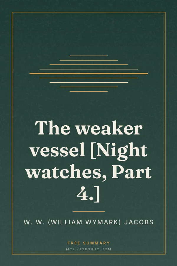 Cover of The weaker vessel [Night watches, Part 4.]