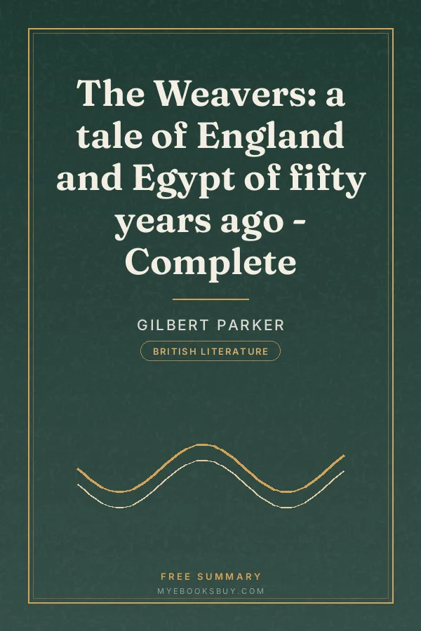 Cover of The Weavers: a tale of England and Egypt of fifty years ago - Complete