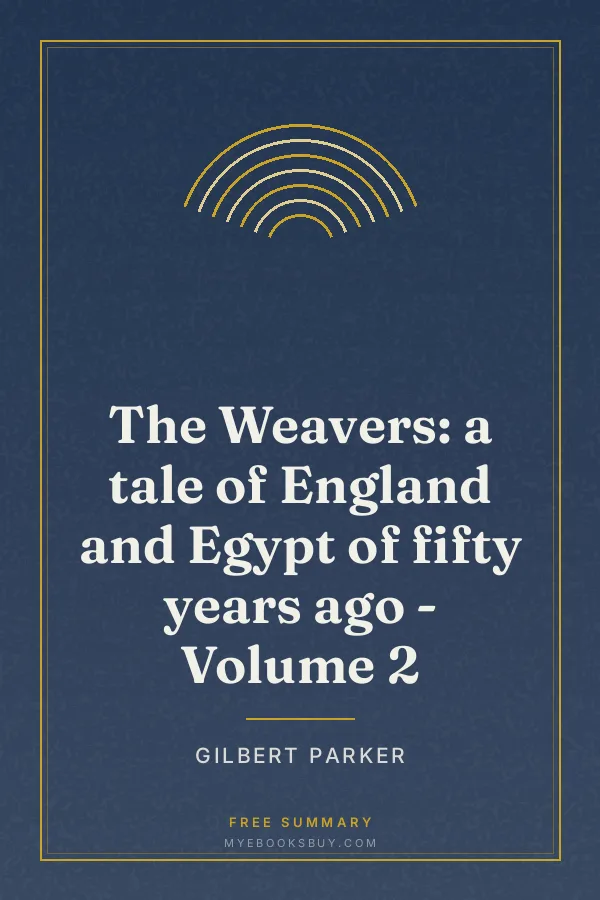 Cover of The Weavers: a tale of England and Egypt of fifty years ago - Volume 2