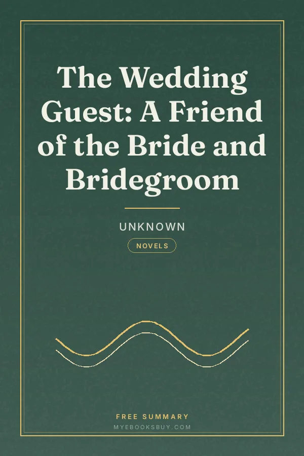 Cover of The Wedding Guest: A Friend of the Bride and Bridegroom