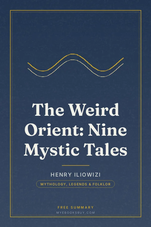 Cover of The Weird Orient: Nine Mystic Tales