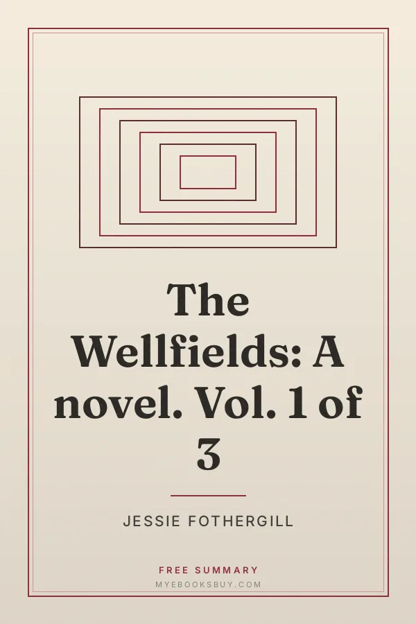 Cover of The Wellfields: A novel. Vol. 1 of 3