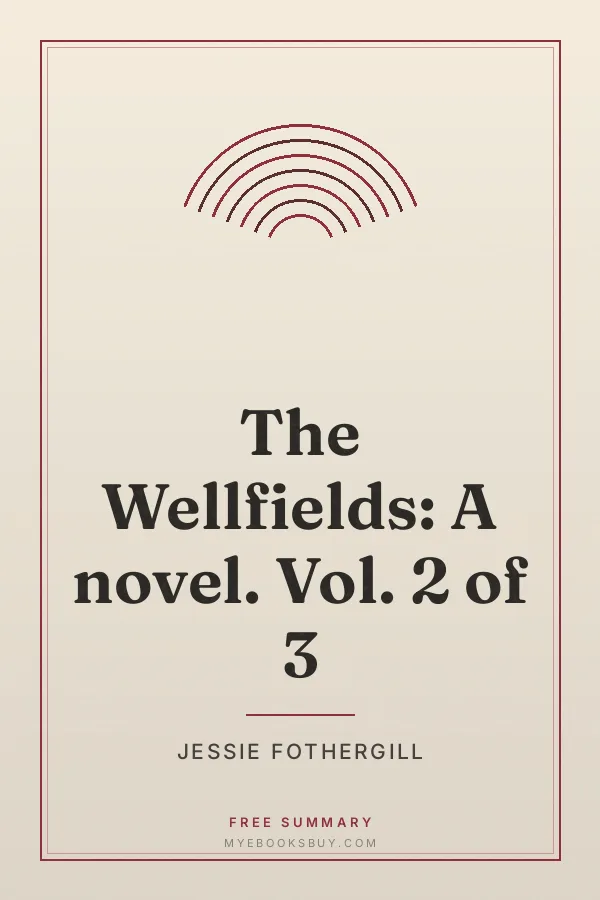 Cover of The Wellfields: A novel. Vol. 2 of 3