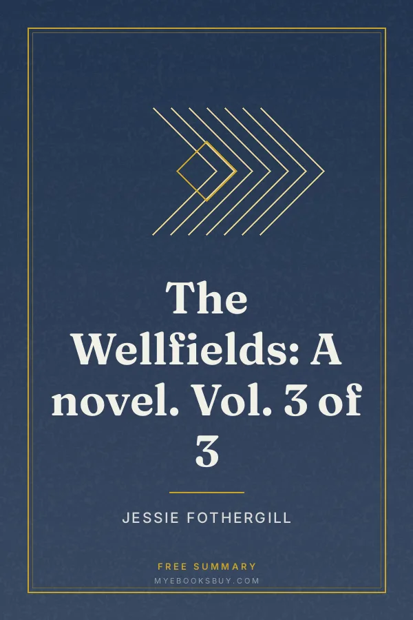Cover of The Wellfields: A novel. Vol. 3 of 3