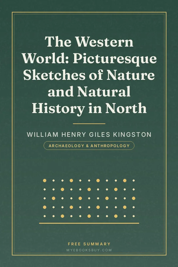 Cover of The Western World: Picturesque Sketches of Nature and Natural History in North