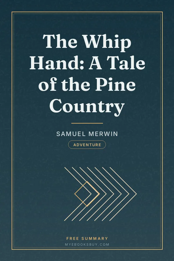 Cover of The Whip Hand: A Tale of the Pine Country