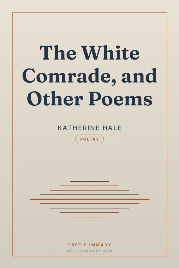 Cover of The White Comrade, and Other Poems