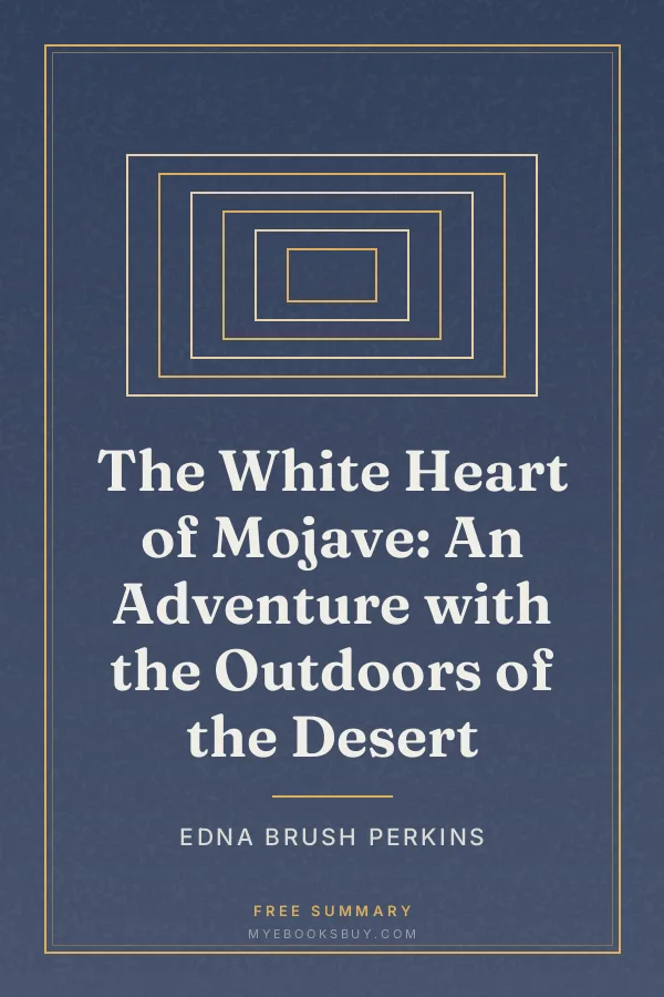 Cover of The White Heart of Mojave: An Adventure with the Outdoors of the Desert