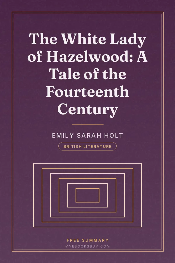 Cover of The White Lady of Hazelwood: A Tale of the Fourteenth Century