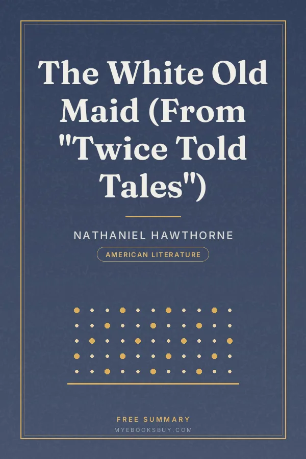 Cover of The White Old Maid (From "Twice Told Tales")