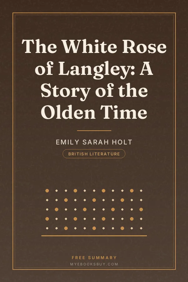 Cover of The White Rose of Langley: A Story of the Olden Time