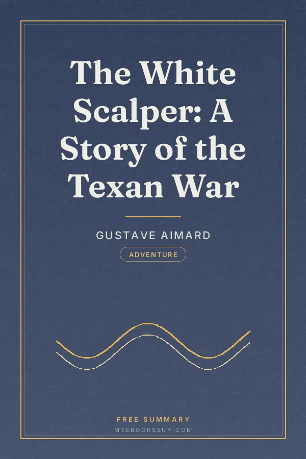 Cover of The White Scalper: A Story of the Texan War