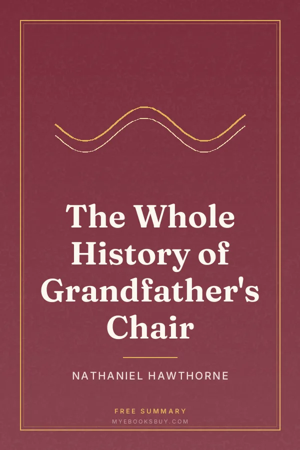 Cover of The Whole History of Grandfather's Chair