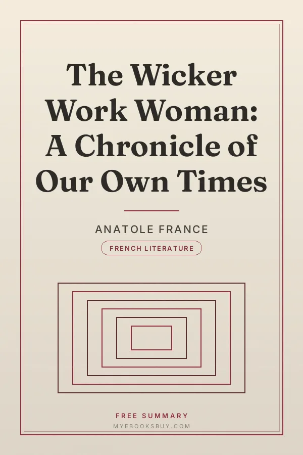 Cover of The Wicker Work Woman: A Chronicle of Our Own Times