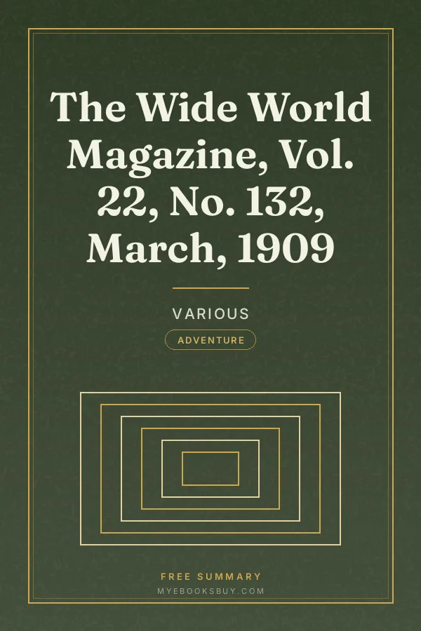 Cover of The Wide World Magazine, Vol. 22, No. 132, March, 1909