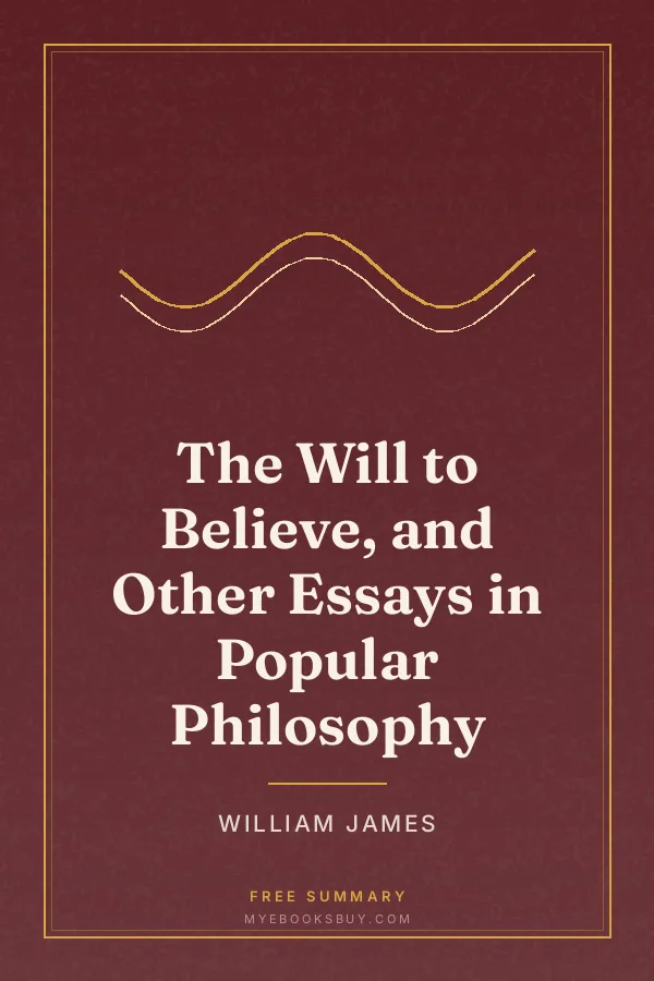 Cover of The Will to Believe, and Other Essays in Popular Philosophy