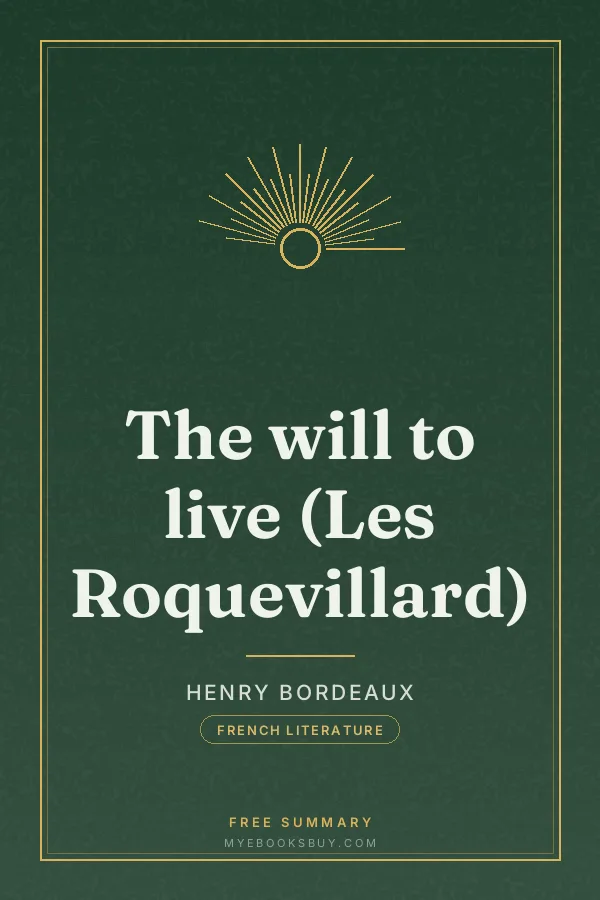 Cover of The will to live (Les Roquevillard)