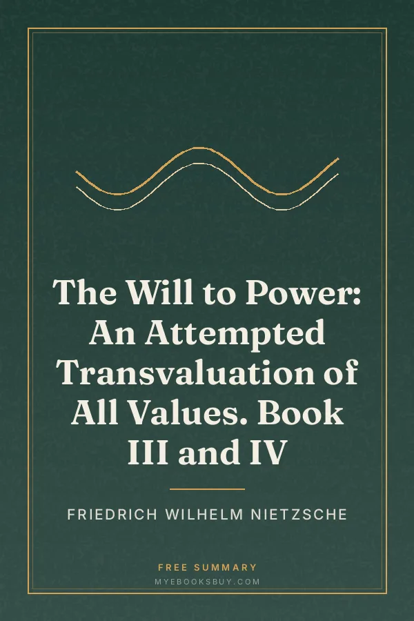 Cover of The Will to Power: An Attempted Transvaluation of All Values. Book III and IV