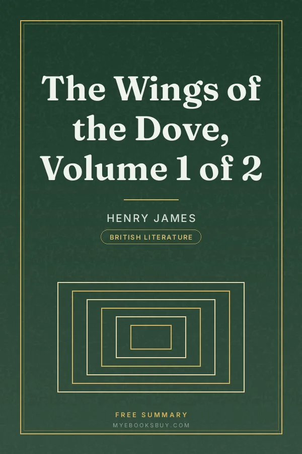 Cover of The Wings of the Dove, Volume 1 of 2