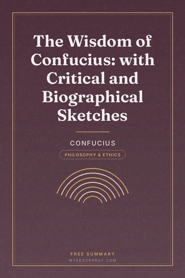 Cover of The Wisdom of Confucius: with Critical and Biographical Sketches