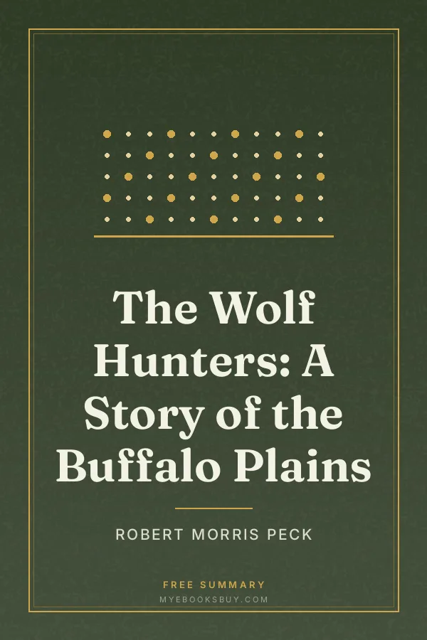 Cover of The Wolf Hunters: A Story of the Buffalo Plains