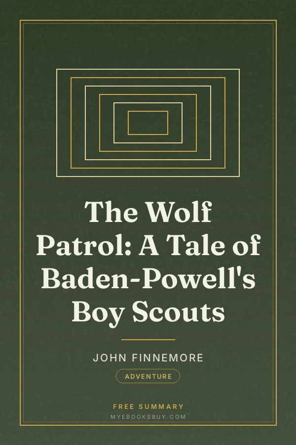 Cover of The Wolf Patrol: A Tale of Baden-Powell's Boy Scouts
