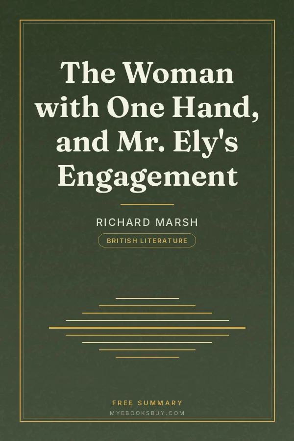 Cover of The Woman with One Hand, and Mr. Ely's Engagement