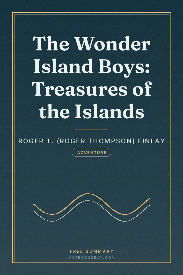 Cover of The Wonder Island Boys: Treasures of the Islands