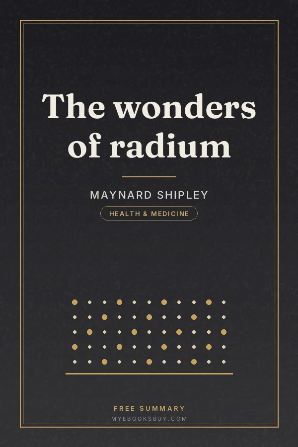 Cover of The wonders of radium
