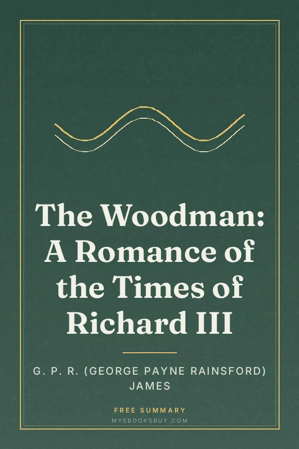 Cover of The Woodman: A Romance of the Times of Richard III
