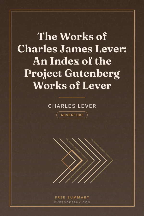 Cover of The Works of Charles James Lever: An Index of the Project Gutenberg Works of Lever