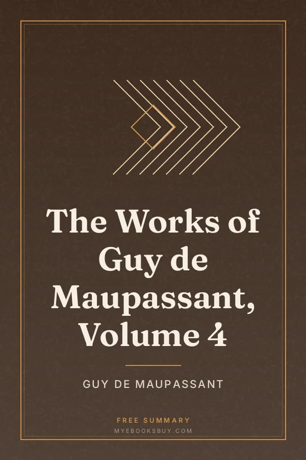 Cover of The Works of Guy de Maupassant, Volume 4