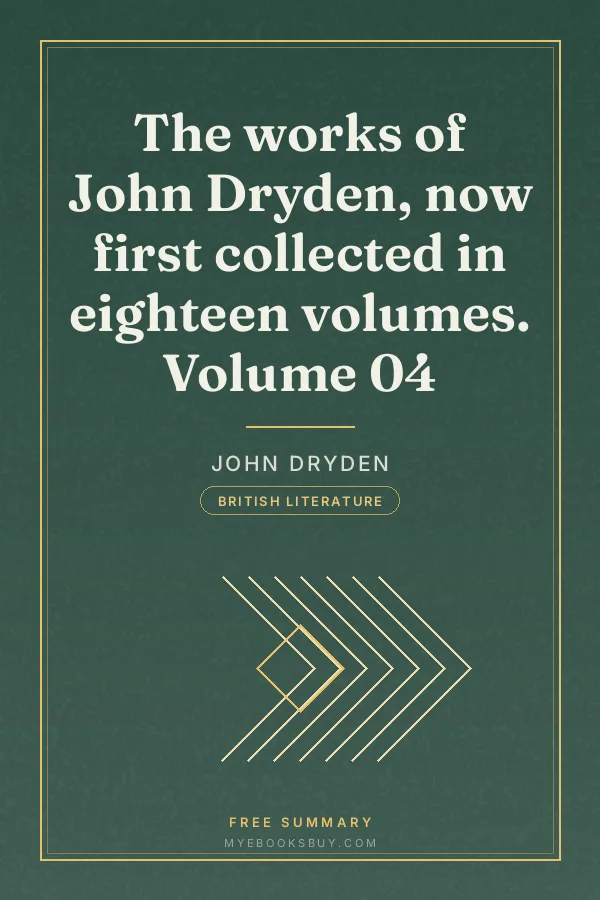 Cover of The works of John Dryden, now first collected in eighteen volumes. Volume 04