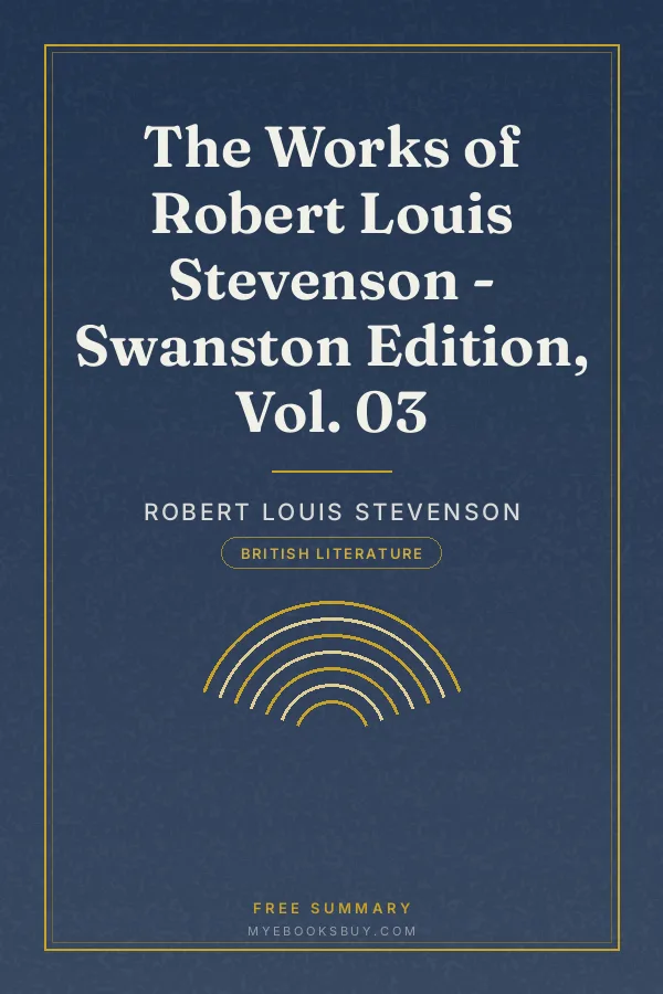 Cover of The Works of Robert Louis Stevenson - Swanston Edition, Vol. 03