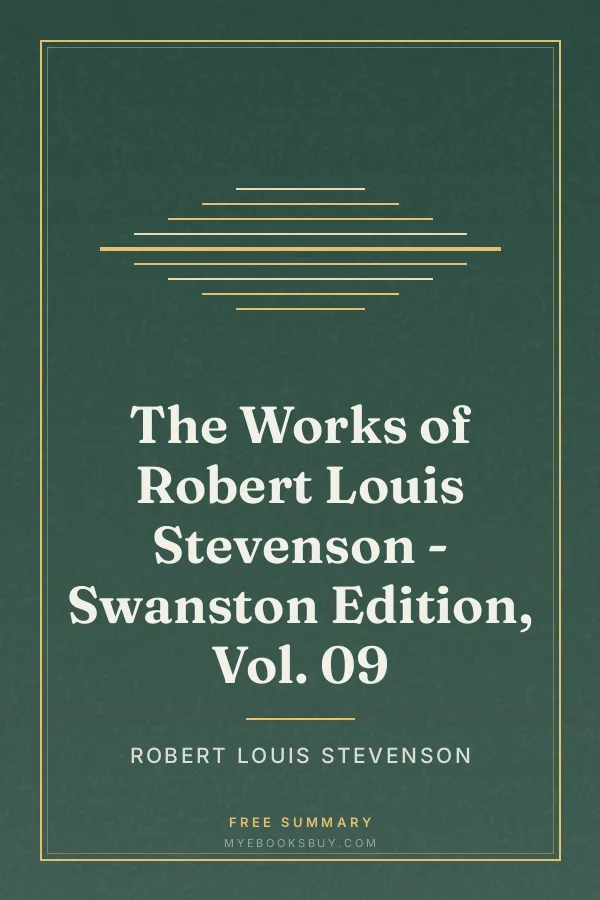 Cover of The Works of Robert Louis Stevenson - Swanston Edition, Vol. 09