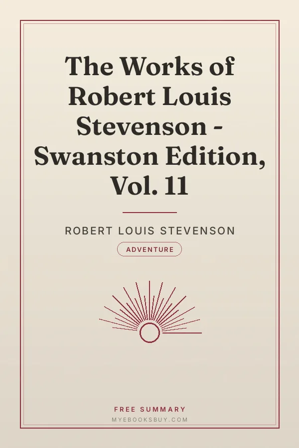 Cover of The Works of Robert Louis Stevenson - Swanston Edition, Vol. 11