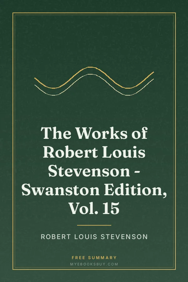 Cover of The Works of Robert Louis Stevenson - Swanston Edition, Vol. 15