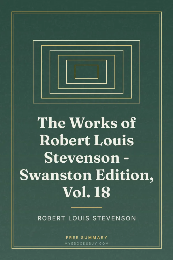 Cover of The Works of Robert Louis Stevenson - Swanston Edition, Vol. 18