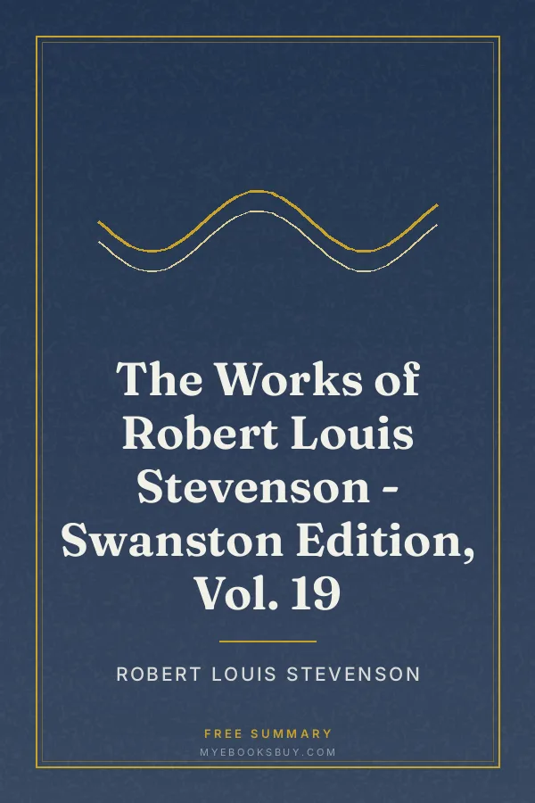 Cover of The Works of Robert Louis Stevenson - Swanston Edition, Vol. 19