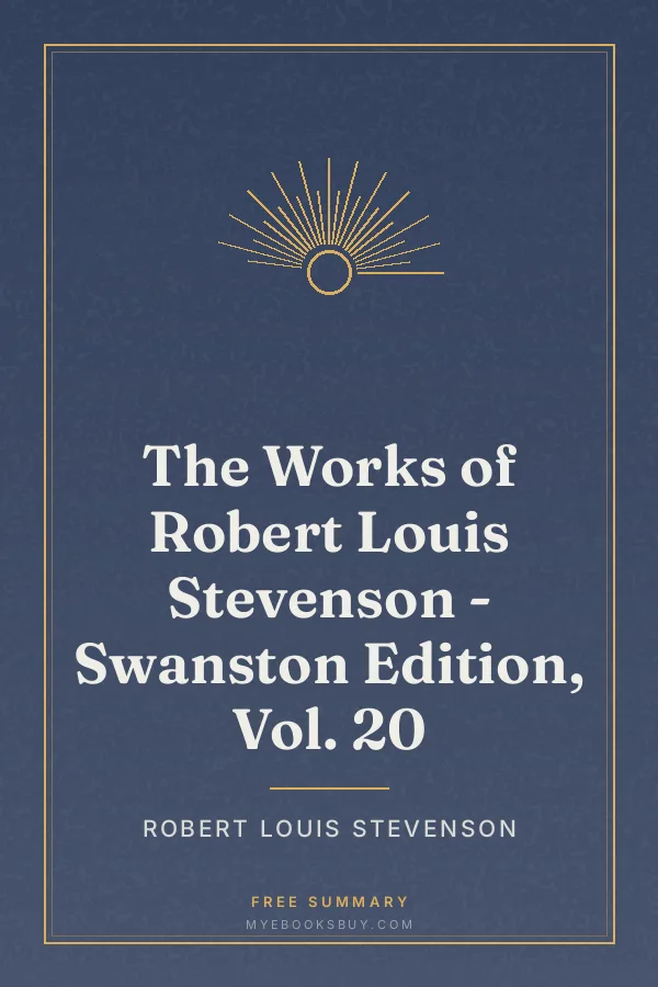 Cover of The Works of Robert Louis Stevenson - Swanston Edition, Vol. 20