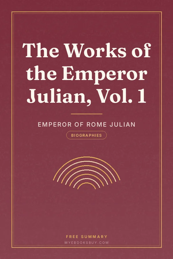 Cover of The Works of the Emperor Julian, Vol. 1